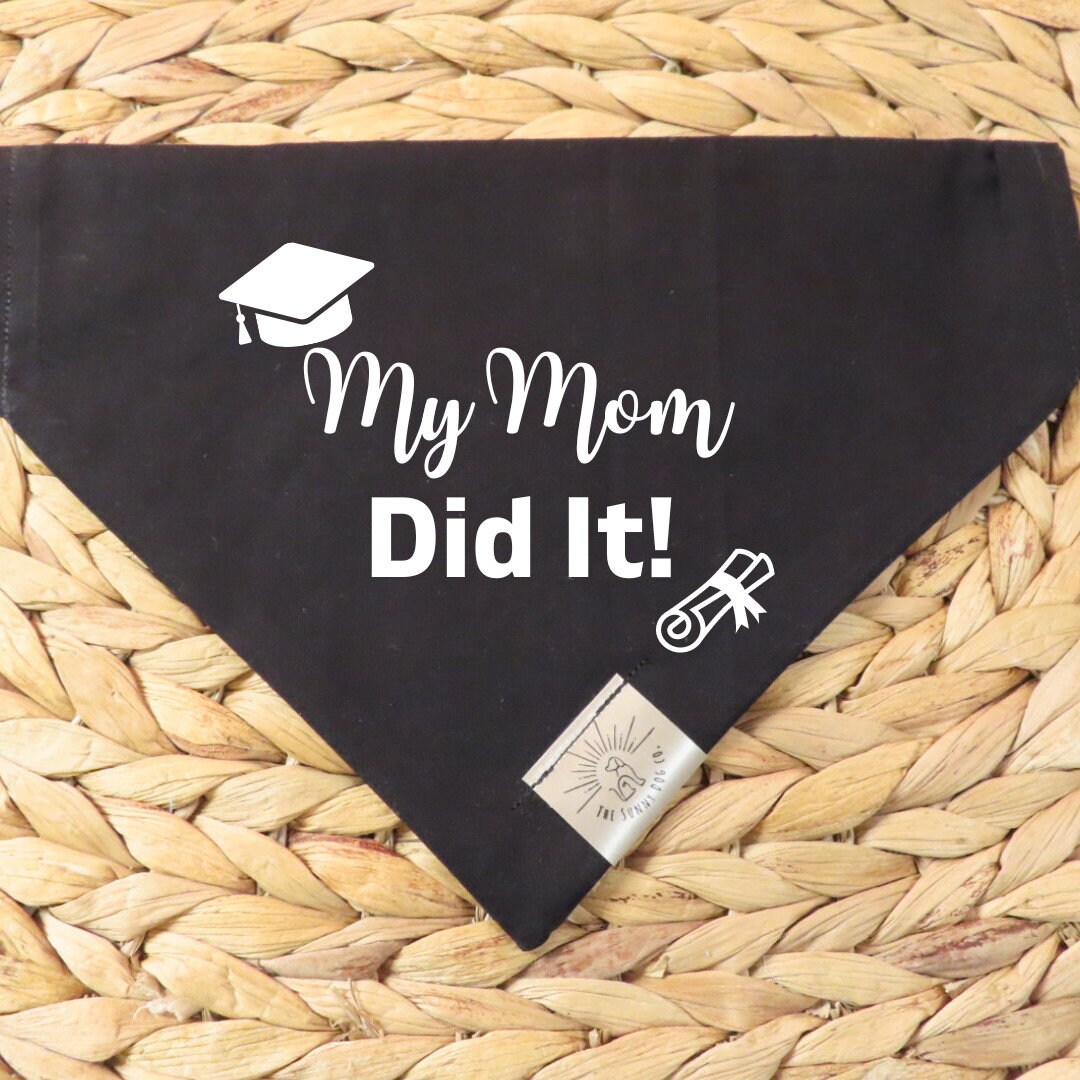 Over the Collar Dog Bandana-Graduation Bandana-My Mom/Dad Did It-Graduation 2023-Grad Gift-Personalized Dog Bandana-Customized Dog Bandana
