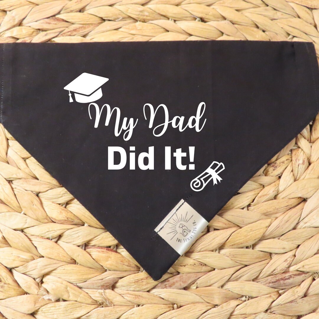 Over the Collar Dog Bandana-Graduation Bandana-My Mom/Dad Did It-Graduation 2023-Grad Gift-Personalized Dog Bandana-Customized Dog Bandana