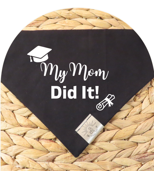 Graduation Bandana-My Mom/Dad Did It